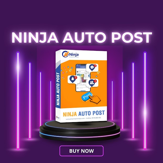 Phần mềm đăng bài tự động Facebook - Ninja Auto Post