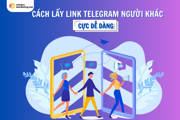 Cách lấy link telegram của người khác dễ dàng, nhanh chóng