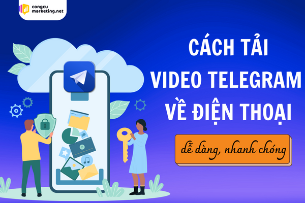 Cách tải video trên telegram về điện thoại HD 1080P