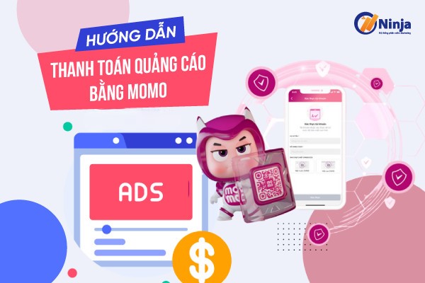 Cách thanh toán quảng cáo trên facebook bằng momo chi tiết nhất