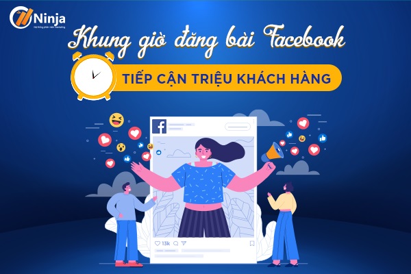 Khung giờ vàng đăng bài facebook hiệu quả nhất