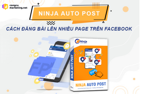 Phần mềm đăng bài facebook lên 1000 hội nhóm - Ninja Auto Post