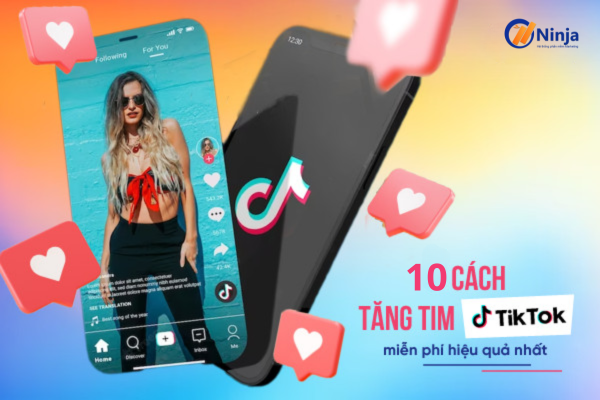 10 cách tăng tim tiktok miễn phí