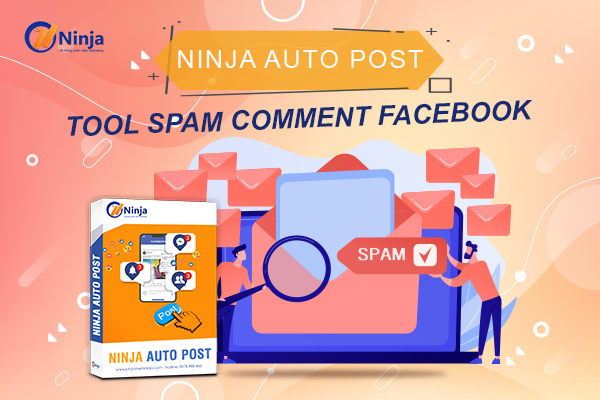 Tool Spam Comment Tự Động Trên Facebook - Ninja Auto Post